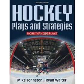 Mike Johnston, Ryan Walter: Hockey Plays and Strategies