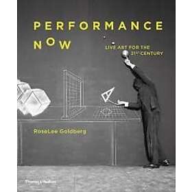 RoseLee Goldberg: Performance Now