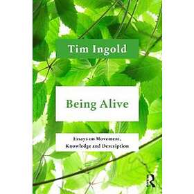 Tim Ingold: Being Alive