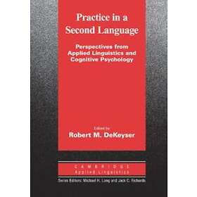 Robert DeKeyser: Practice in a Second Language
