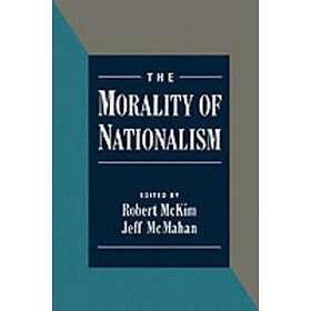 Robert McKim: The Morality of Nationalism
