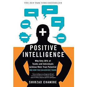 Shirzad Chamine: Positive Intelligence