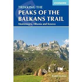 Rudolf Abraham: The Peaks of the Balkans Trail