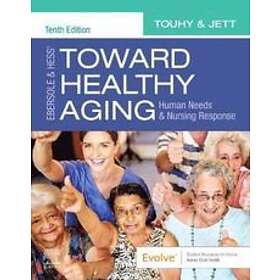 Theris A Touhy: Ebersole & Hess' Toward Healthy Aging