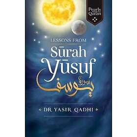Yasir Qadhi: Lessons from Surah Yusuf