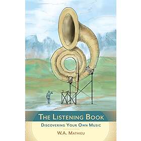 W A Mathieu: The Listening Book