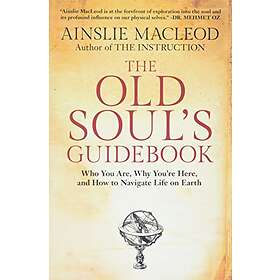 Ainslie MacLeod: The Old Soul's Guidebook