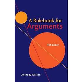 Anthony Weston: A Rulebook for Arguments