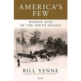Bill Yenne: America's Few