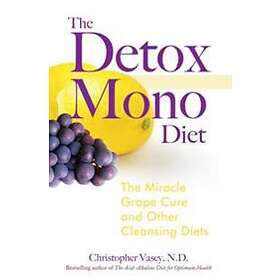 Christopher Vasey: The Detox Mono Diet