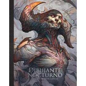 Dibujante Noctorno, 3dtotal Publishing: Dibujante Nocturno: The Art of Francisco Garces