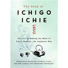 Francesc Miralles, Hector Garcia: The Book of Ichigo Ichie