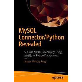 Jesper Wisborg Krogh: MySQL Connector/Python Revealed