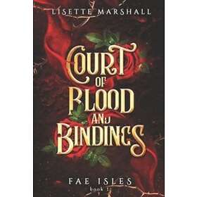 Lisette Marshall: Court of Blood and Bindings