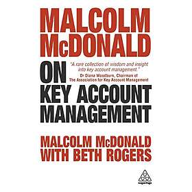 Malcolm McDonald, Beth Rogers: Malcolm McDonald on Key Account Management