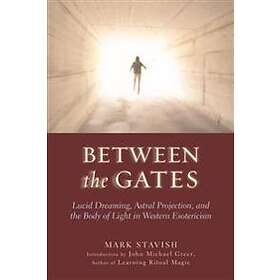 Mark Stavish: Between the Gates