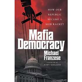 Michael Franzese: Mafia Democracy