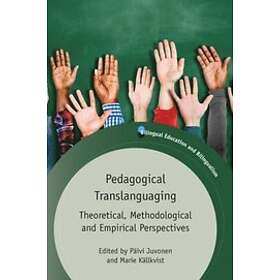 Paivi Juvonen, Marie Kallkvist: Pedagogical Translanguaging