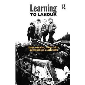 Paul Willis: Learning to Labour