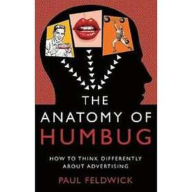 Paul Feldwick: The Anatomy of Humbug