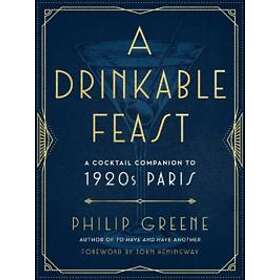 Philip Greene: A Drinkable Feast