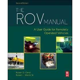 Robert D Christ: The ROV Manual
