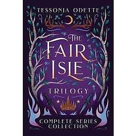 Tessonja Odette: The Fair Isle Trilogy