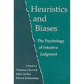 Thomas Gilovich: Heuristics and Biases