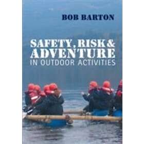 Bob Barton: Safety, Risk and Adventure in Outdoor Activities