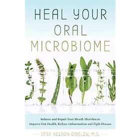 Cass Nelson-Dooley: Heal Your Oral Microbiome