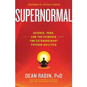 Dean Radin: Supernormal