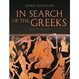 James Renshaw: In Search of the Greeks (Second Edition)