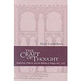 Mary Carruthers: The Craft of Thought