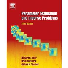 Richard C Aster: Parameter Estimation and Inverse Problems