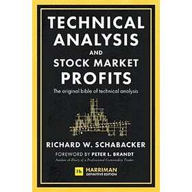 Richard Schabacker: Technical Analysis and Stock Market Profits (Harriman Defini