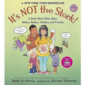 Robie H Harris: It's Not The Stork!