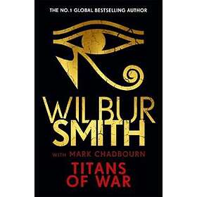 Wilbur Smith, Mark Chadbourn: Titans of War