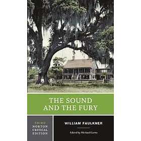 William Faulkner, Michael Gorra: The Sound and the Fury