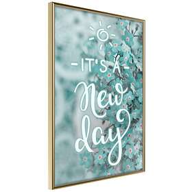 Artgeist Poster Affisch It's a New Day [Poster] 20x30 A3-DRBPRP0541s_zr