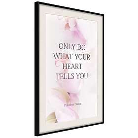 Artgeist Poster Affisch Do What Your Heart Tells [Poster] 20x30 A3-DRBPRP1236s_cr_pp