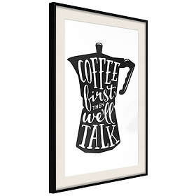 Artgeist Poster Affisch Coffee First Then We'll Talk [Poster] 40x60 A3-DRBPRP0372l_cr_pp