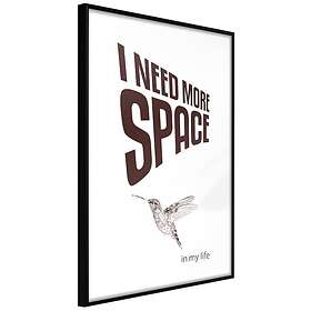 Artgeist Poster Affisch I Need More Space [Poster] 40x60 A3-DRBPRP1239l_cr