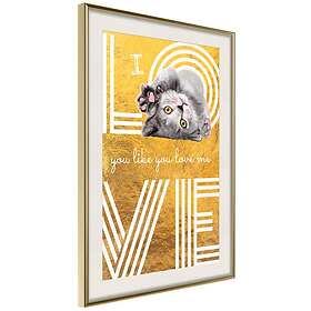Artgeist Poster Affisch I Love You like Me [Poster] 30x45 A3-DRBPRP1631m_zr_pp