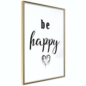 Artgeist Poster Affisch Be Happy [Poster] 30x45 A3-DRBPRP0796m_zr