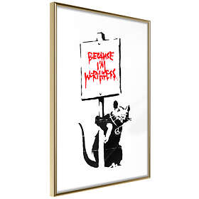 Artgeist Poster Affisch Because I'm Worthless [Poster] 30x45 A3-DRBPRP0985m_zr