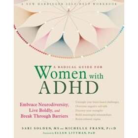 Sari Solden: A Radical Guide for Women with ADHD