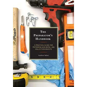 Andrew Saluti: The Preparator's Handbook