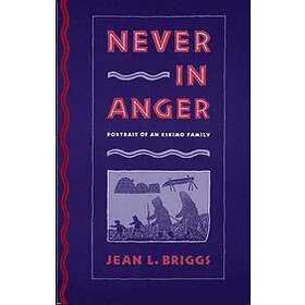 Jean L Briggs: Never in Anger