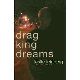 Leslie Feinberg: Drag King Dreams