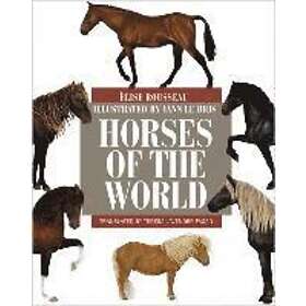 Elise Rousseau: Horses of the World